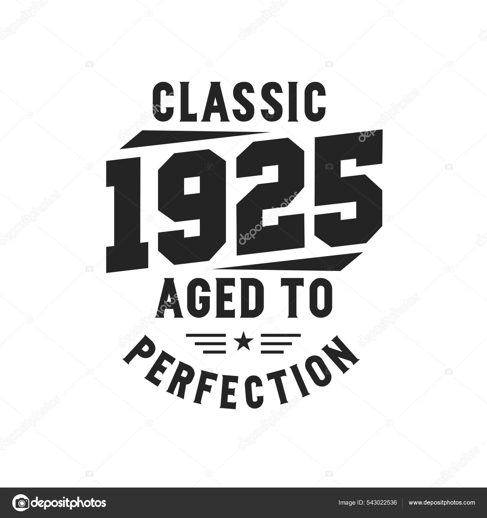 Born 1925 Vintage Retro Birthday Classic 1925 Legends Stock Vector by