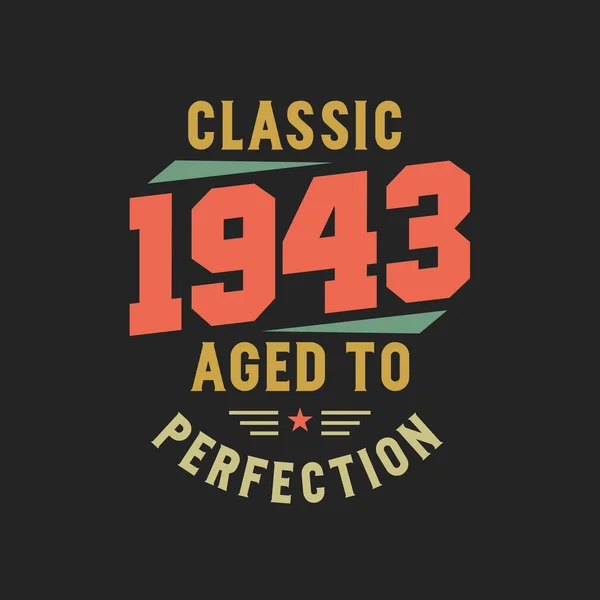 Classic 1943 Legends 1943 Vintage Retro Birthday — Stock Vector