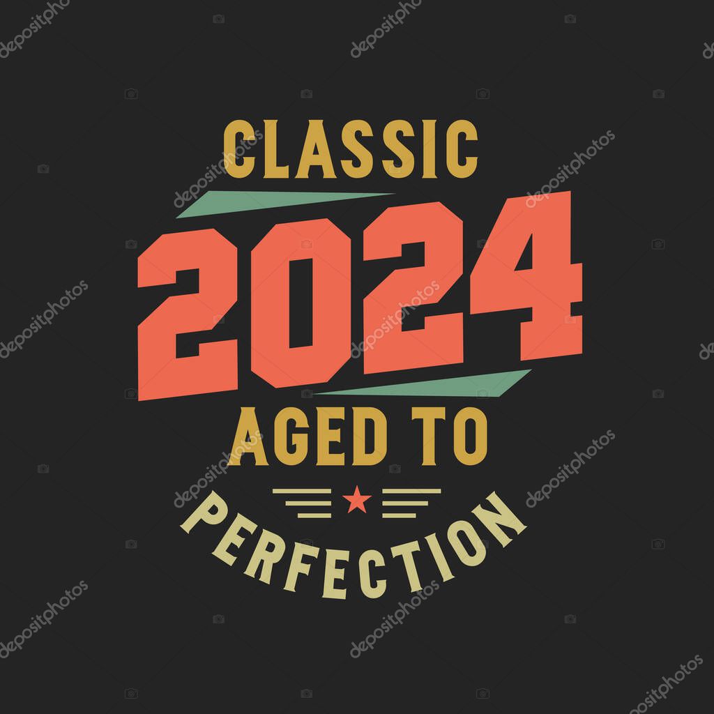 Classic 2024 The Legends. 2024 Cumpleaños retro vintage 2022