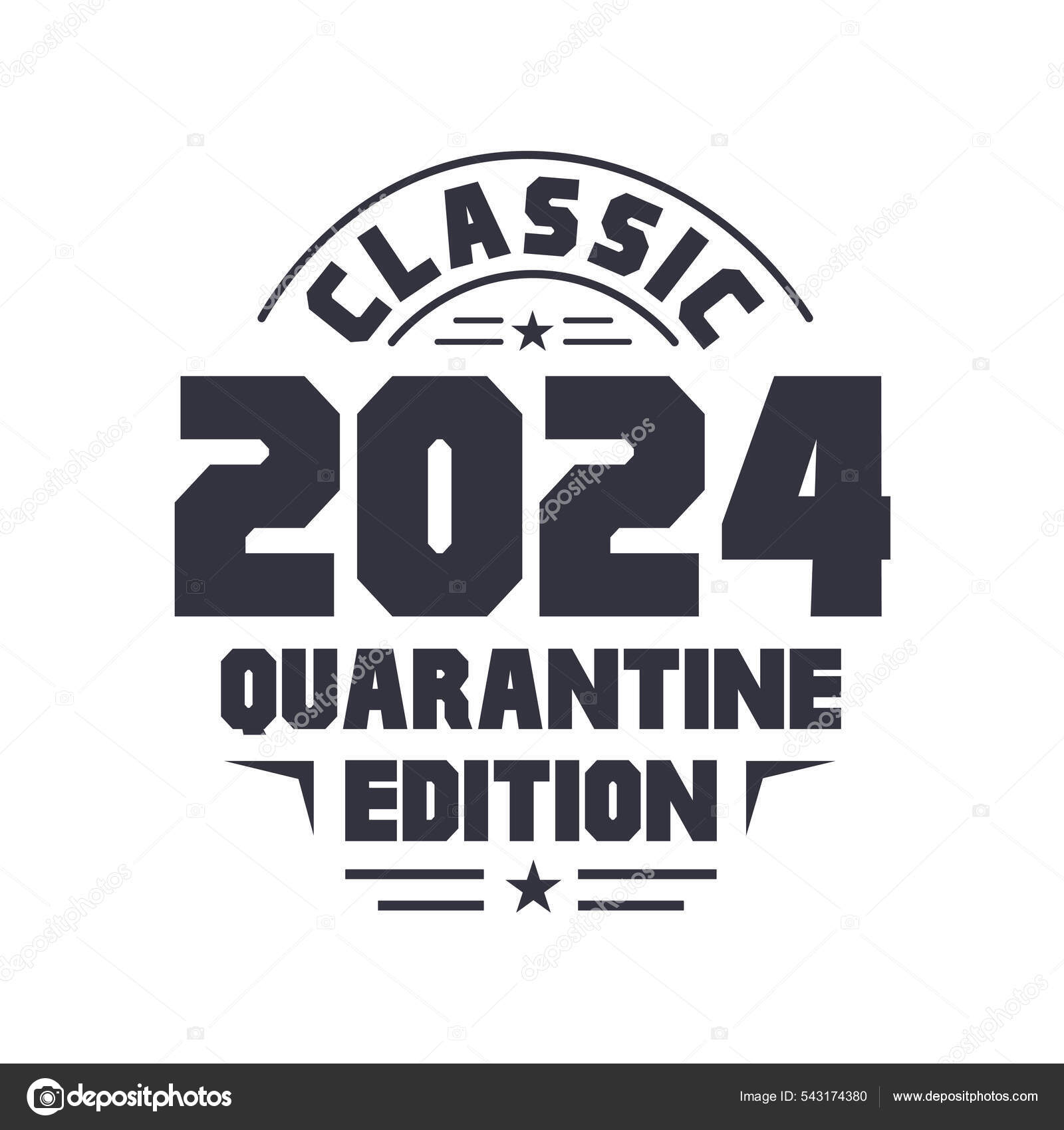 Born 2024 Vintage Retro Birthday Classic 2024 Quarantine Edition Stock
