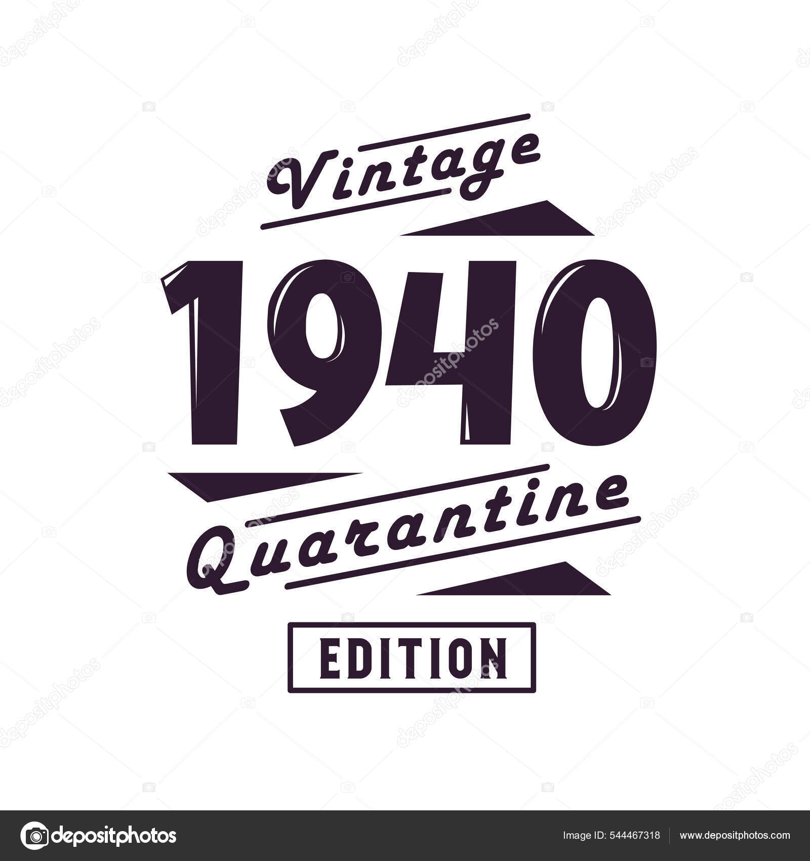Born 1940 Vintage Retro Birthday Vintage 1940 Quarantine Edition Stock