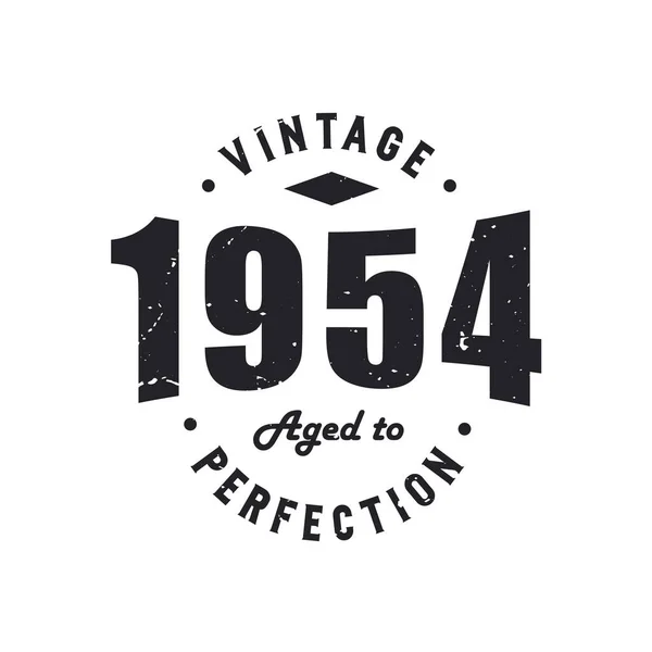 Born 1954 Vintage Retro Birthday Vintage 1954 Aged Perfection — Stock Vector