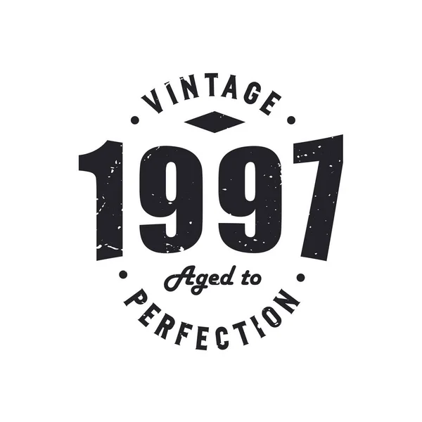 1997 'de Vintage Retro Birthday' de doğdu, Vintage 1997 Mükemmelliğe Yaşlandı