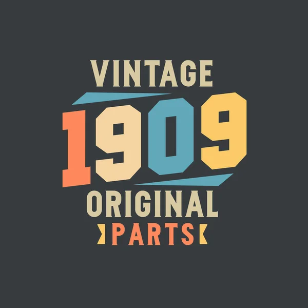 Vintage 1909 Originaldelar 1909 Vintage Retro Födelsedag — Stock vektor