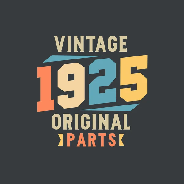 Vintage 1925 Piezas Originales 1925 Cumpleaños Retro Vintage — Archivo Imágenes Vectoriales