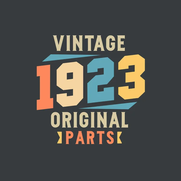 Vintage 1923 Piezas Originales 1923 Cumpleaños Retro Vintage — Vector de stock