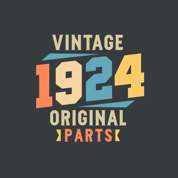 Vintage 1924 Piezas Originales 1924 Cumpleaños Retro Vintage — Archivo Imágenes Vectoriales