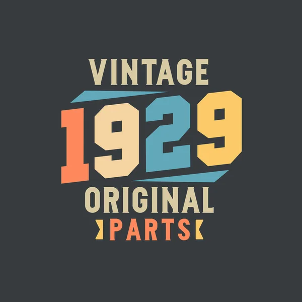 Vintage 1929 Piezas Originales 1929 Vintage Retro Cumpleaños — Archivo Imágenes Vectoriales