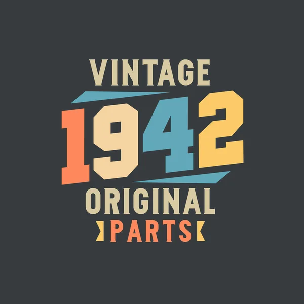 Vintage 1942 Originaldelar 1942 Vintage Retro Födelsedag — Stock vektor