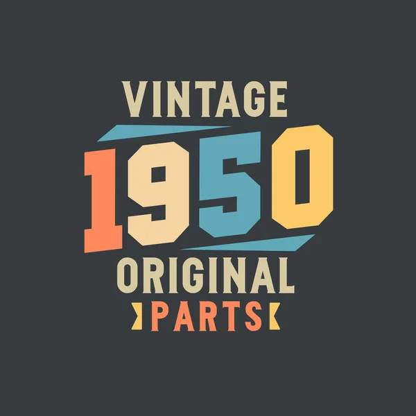 ヴィンテージ1950オリジナルパーツ 1950年ヴィンテージレトロ誕生日 — ストックベクタ