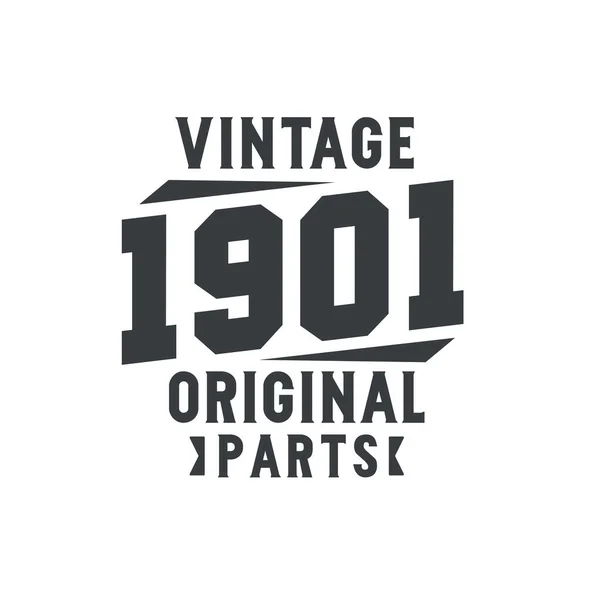 Jahrgang 1901 Vintage Retro Geburtstag Jahrgang 1901 Originalteile — Stockvektor
