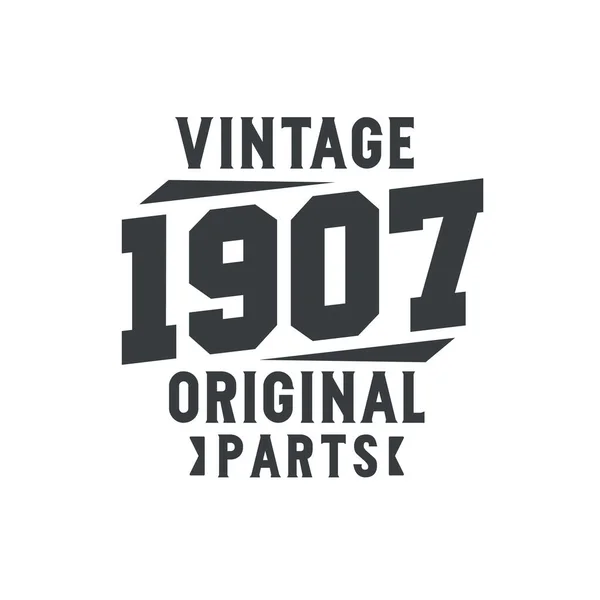 Nascido 1907 Aniversário Retro Vintage Peças Originais Vintage 1907 — Vetor de Stock