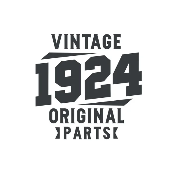 Nascido 1924 Vintage Retro Aniversário Vintage 1924 Peças Originais — Vetor de Stock