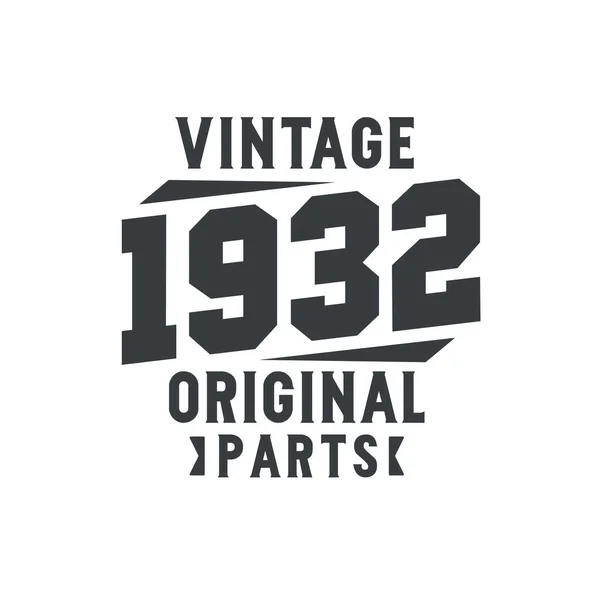 Nascido 1932 Aniversário Retro Vintage Peças Originais 1932 Vintage — Vetor de Stock