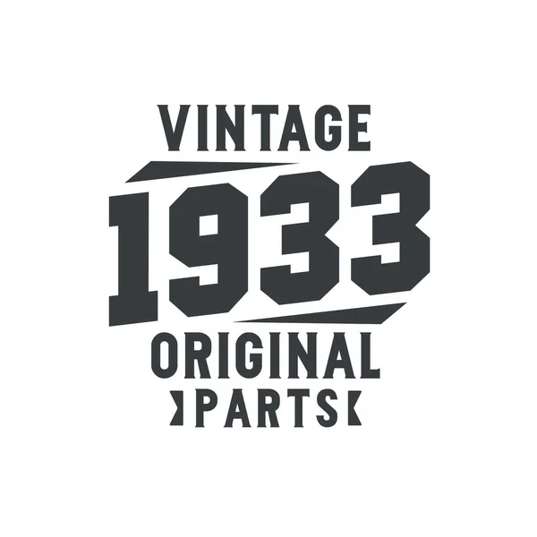 Jahrgang 1933 Vintage Retro Geburtstag Jahrgang 1933 Originalteile — Stockvektor