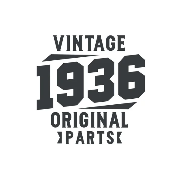 Jahrgang 1936 Vintage Retro Geburtstag Jahrgang 1936 Originalteile — Stockvektor