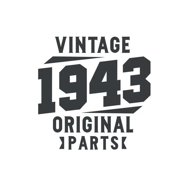 Jahrgang 1943 Vintage Retro Geburtstag Jahrgang 1943 Originalteile — Stockvektor