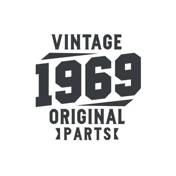 Nascido 1969 Aniversário Retro Vintage Peças Originais Vintage 1969 — Vetor de Stock