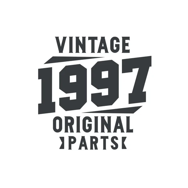 Nascido 1997 Vintage Retro Aniversário Vintage 1997 Peças Originais — Vetor de Stock