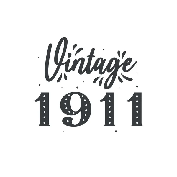 Narozen 1911 Vintage Retro Birthday Vintage 1911 — Stockový vektor