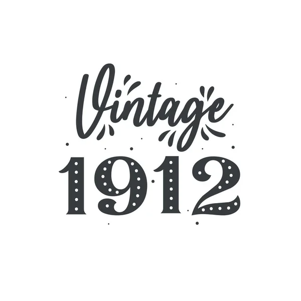 Narozen 1912 Vintage Retro Birthday Vintage 1912 — Stockový vektor