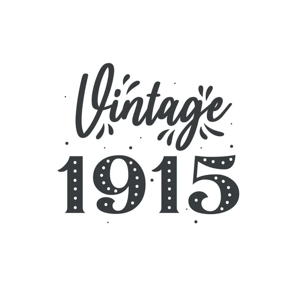 Doğum Tarihi 1915 Vintage Retro Birthday Vintage 1915 — Stok Vektör