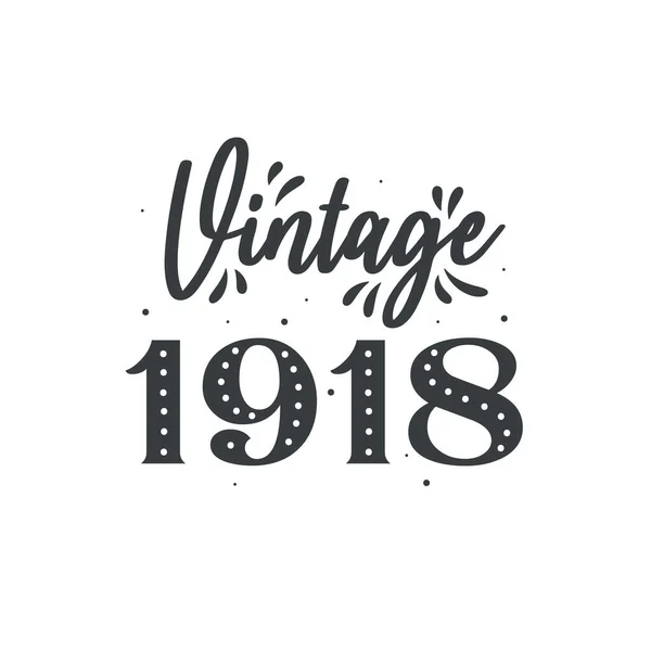Urodzony 1918 Roku Vintage Retro Birthday Rocznik 1918 — Wektor stockowy