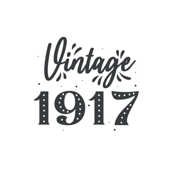 1917 Vintage Rétro Anniversaire Vintage 1917 — Image vectorielle