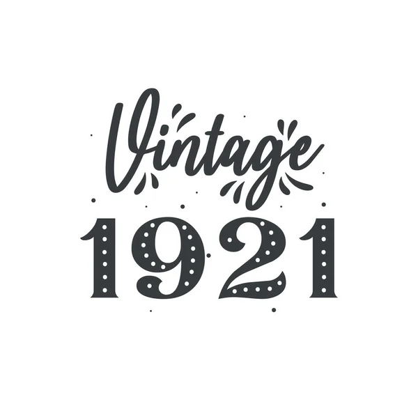 1921 Vintage Retro Anniversaire Vintage 1921 — Image vectorielle