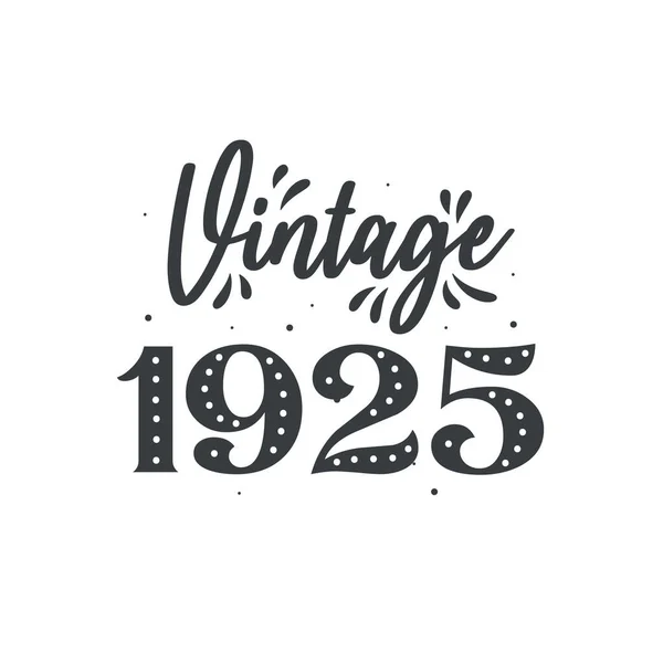 Född 1925 Vintage Retro Födelsedag Vintage 1925 — Stock vektor