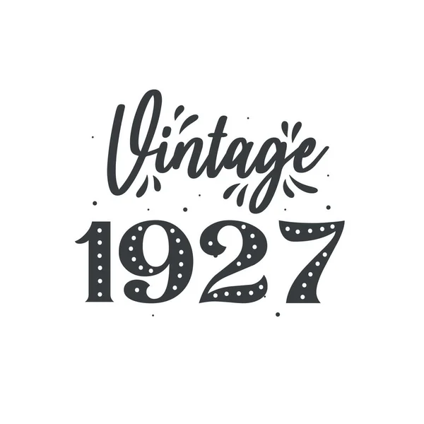 Urodzony 1927 Roku Vintage Retro Birthday Rocznik 1927 — Wektor stockowy