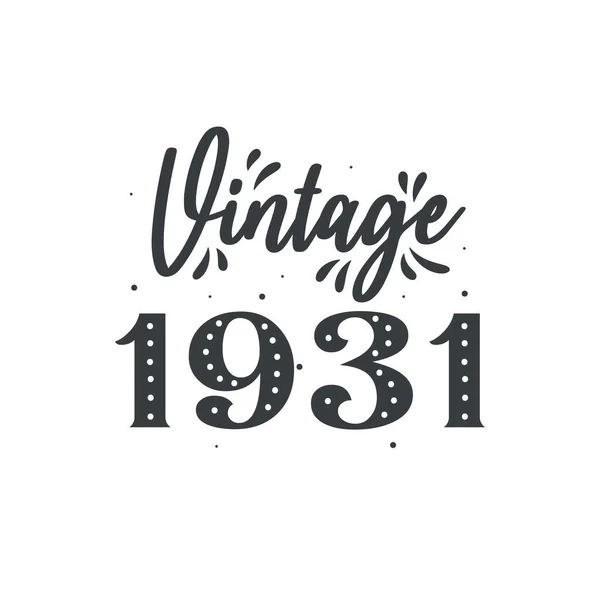 Nato Nel 1931 Vintage Retro Compleanno Vintage 1931 — Vettoriale Stock