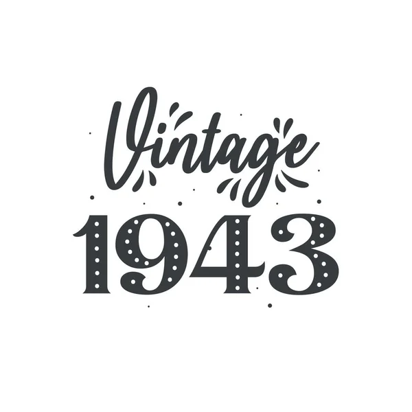 Urodzony 1943 Roku Vintage Retro Birthday Rocznik 1943 — Wektor stockowy