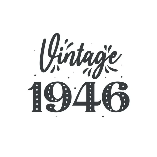 1946 Vintage Retro Anniversaire Vintage 1946 — Image vectorielle