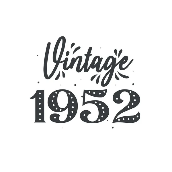 1952 Vintage Retro Birthday Vintage 1952 Doğumlu — Stok Vektör