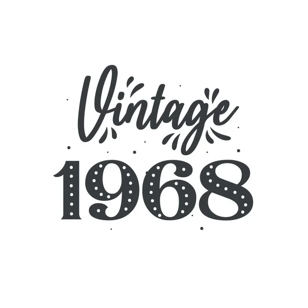 Född 1968 Vintage Retro Födelsedag Vintage 1968 — Stock vektor