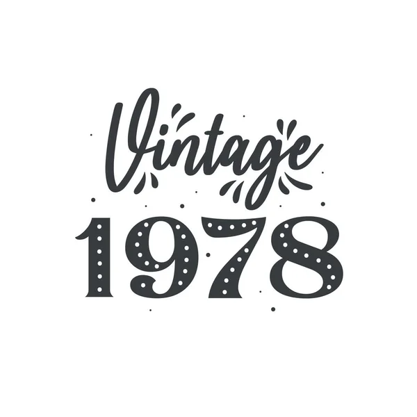 Född 1978 Vintage Retro Födelsedag Vintage 1978 — Stock vektor