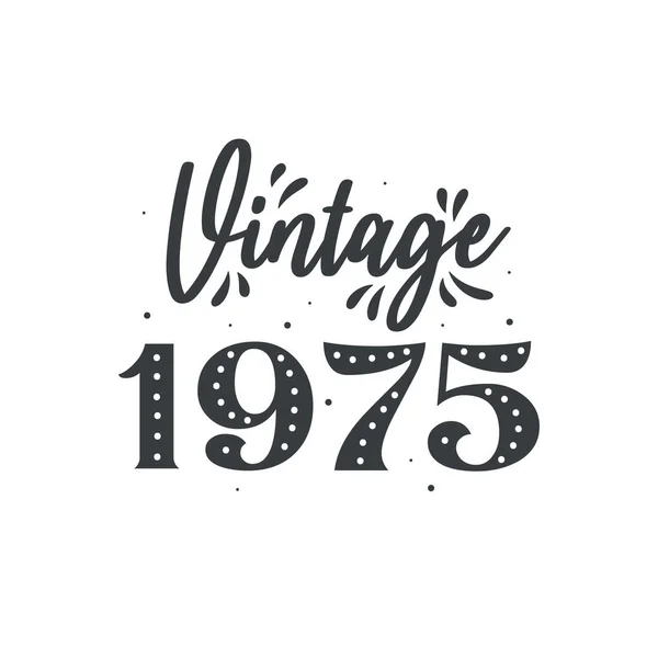 Född 1975 Vintage Retro Födelsedag Vintage 1975 — Stock vektor