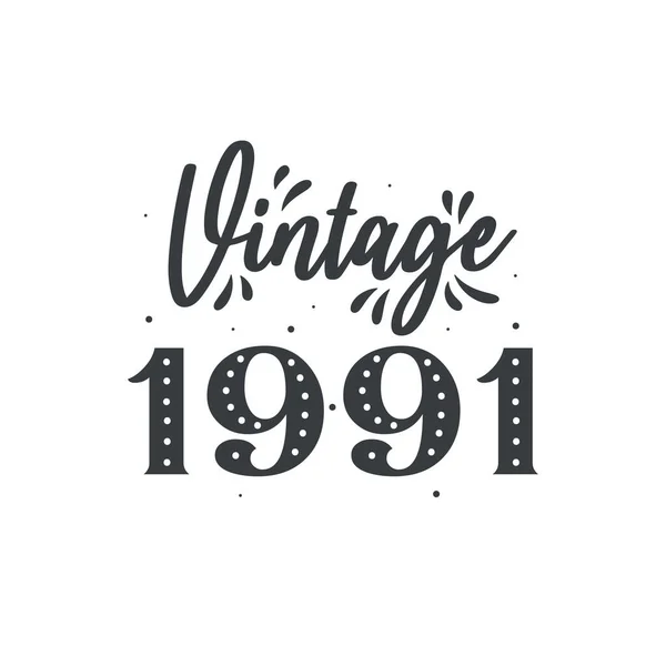Urodzony 1991 Roku Vintage Retro Birthday Rocznik 1991 — Wektor stockowy