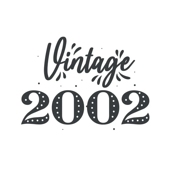 Född 2002 Vintage Retro Birthday Vintage 2002 — Stock vektor