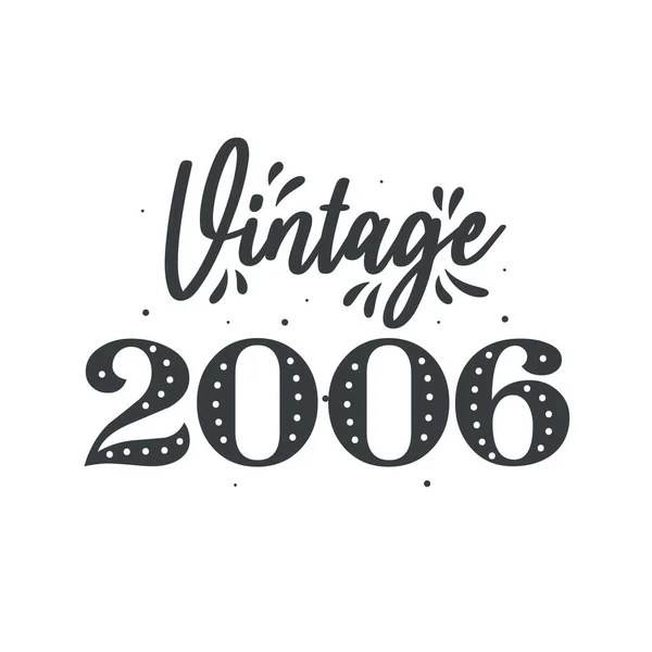 Född 2006 Vintage Retro Födelsedag Vintage 2006 — Stock vektor