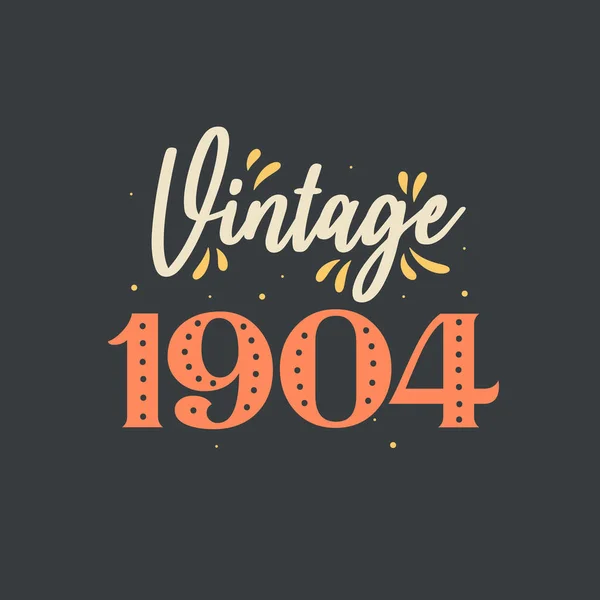 Vintage 1904 1904 Vintage Rétro Anniversaire — Image vectorielle