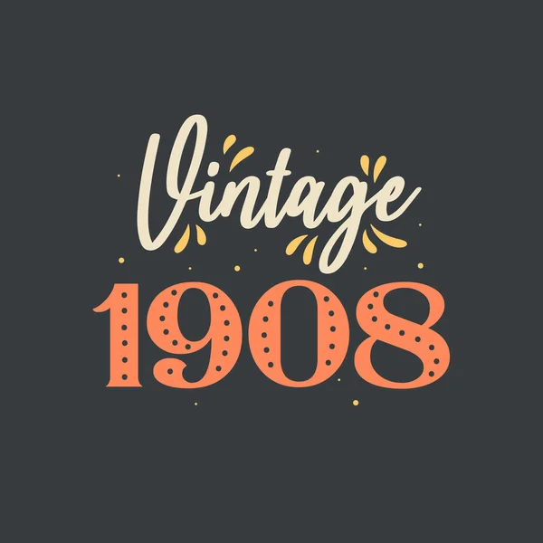 Vintage 1908 1908 Aniversário Retro Vintage — Vetor de Stock