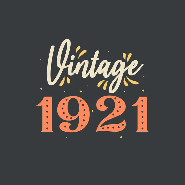 Vintage 1921 1921 Aniversário Retro Vintage — Vetor de Stock