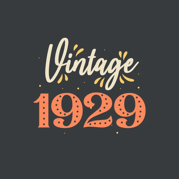 Vintage 1929 1929 Aniversário Retro Vintage —  Vetores de Stock