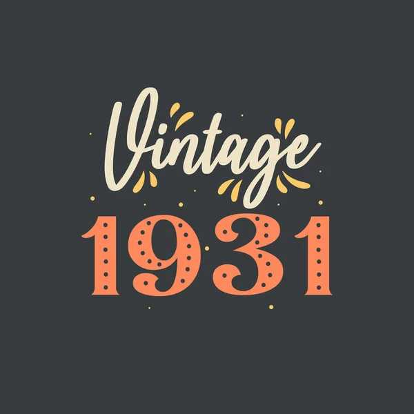 Vintage 1931 1931 Vintage Retro Birthday — Stock Vector