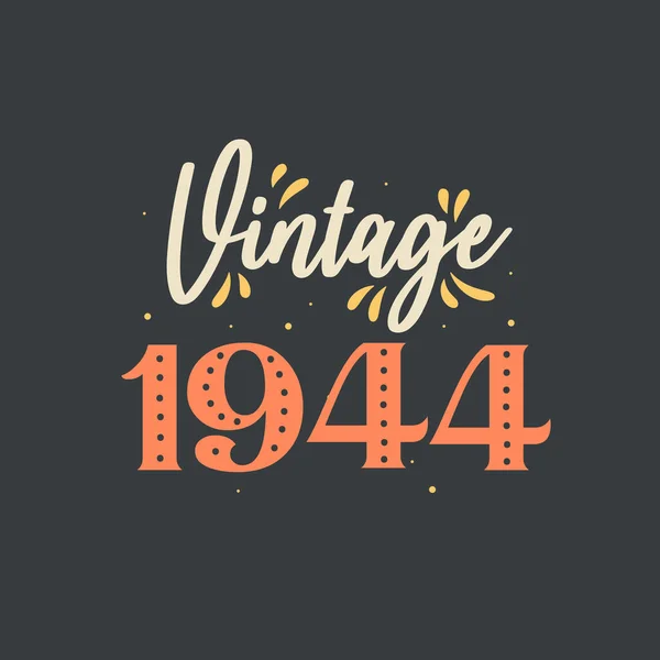 Vintage 1944 1944 Vintage Rétro Anniversaire — Image vectorielle