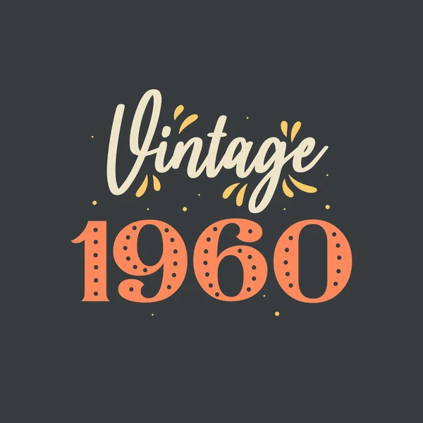 Vintage 1960 1960 Aniversário Retro Vintage —  Vetores de Stock
