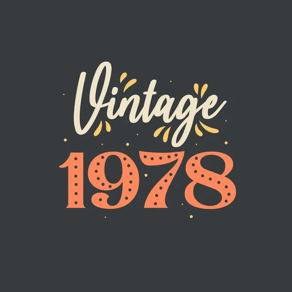 Vintage 1978 1978 Aniversário Retro Vintage — Vetor de Stock