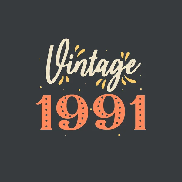 Jahrgang 1991 1991 Vintage Retro Geburtstag — Stockvektor